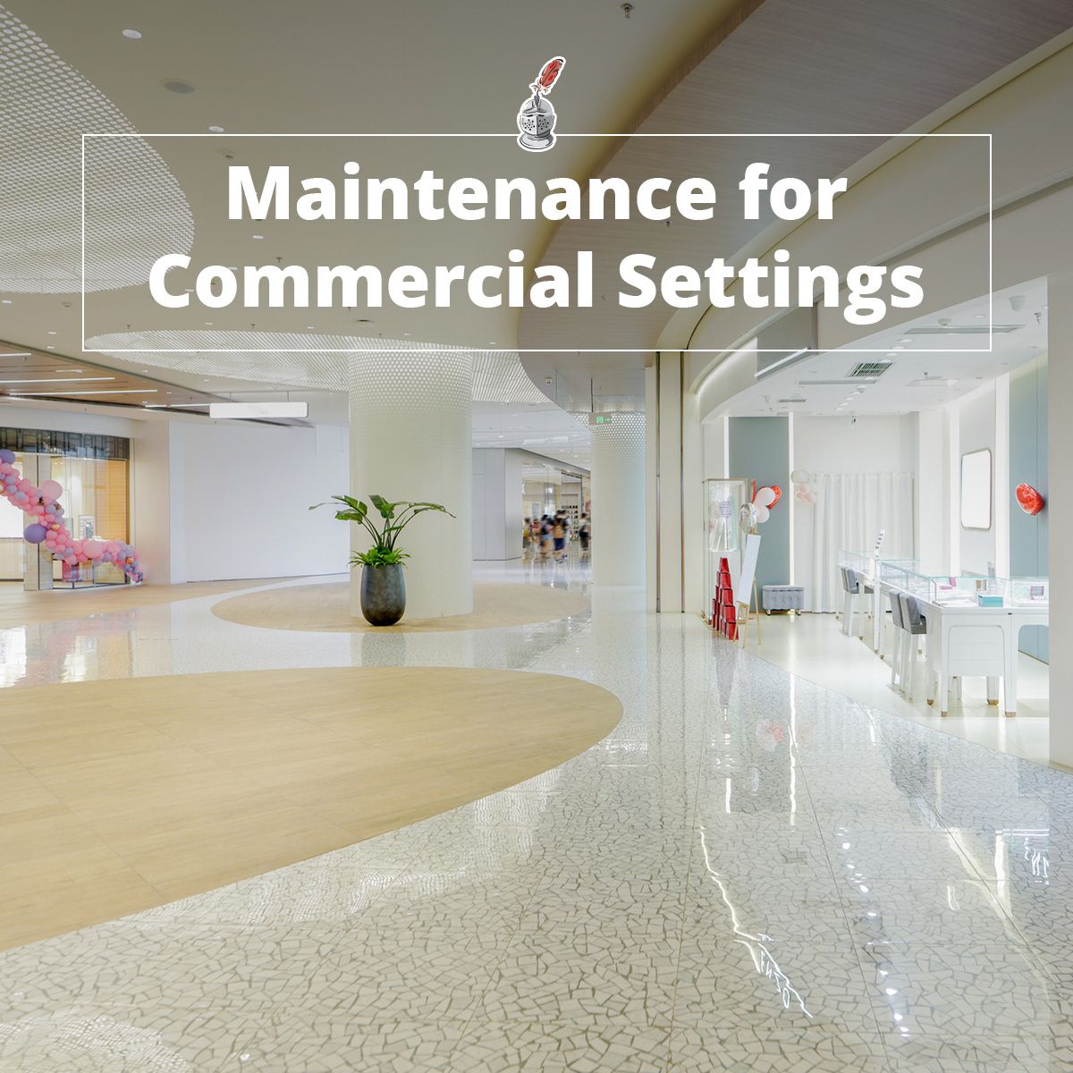 Maintenance for Commercial Settings